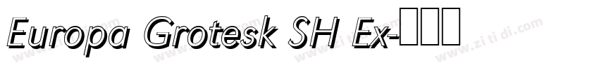Europa Grotesk SH Ex字体转换